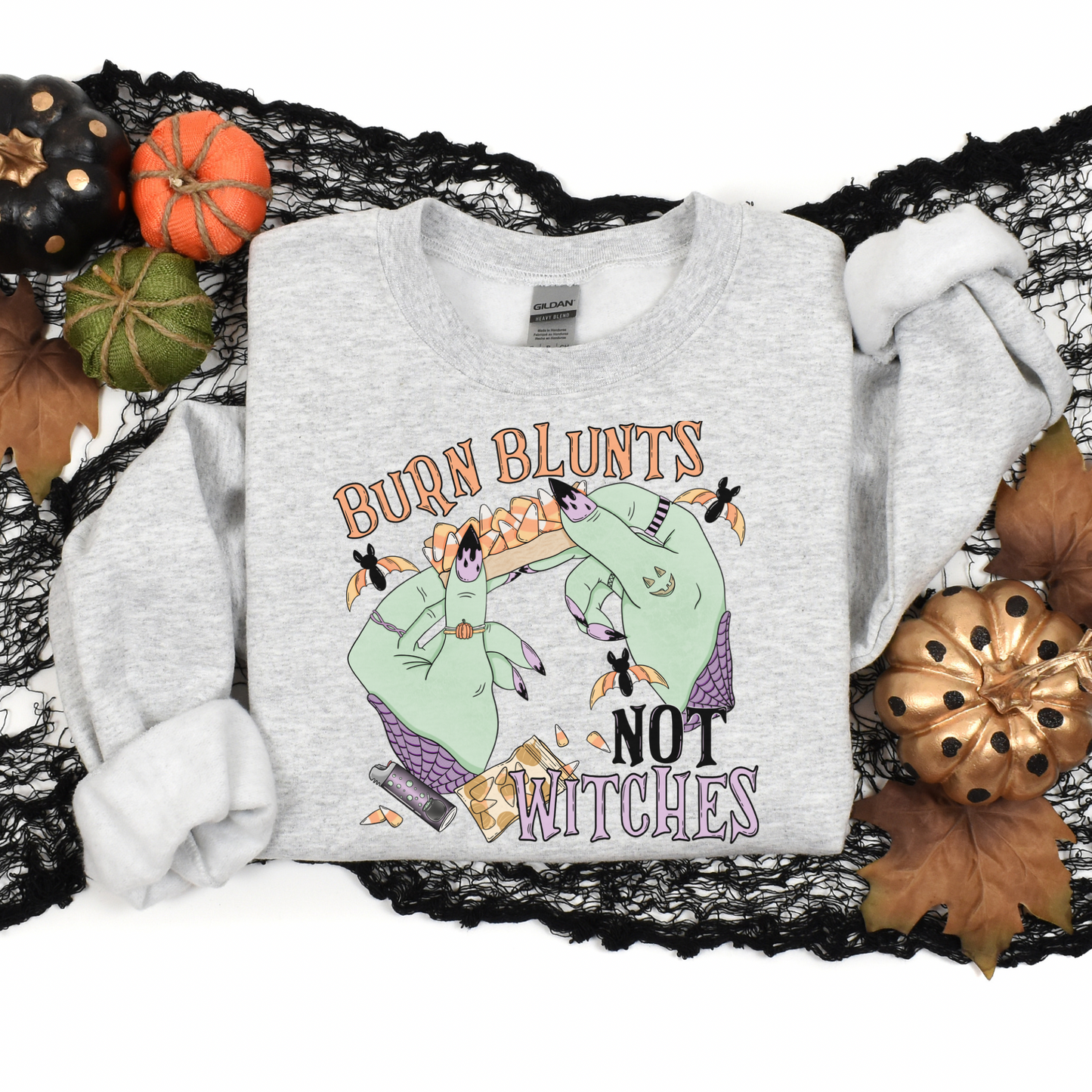 Burn blunts not witches sweatshirt