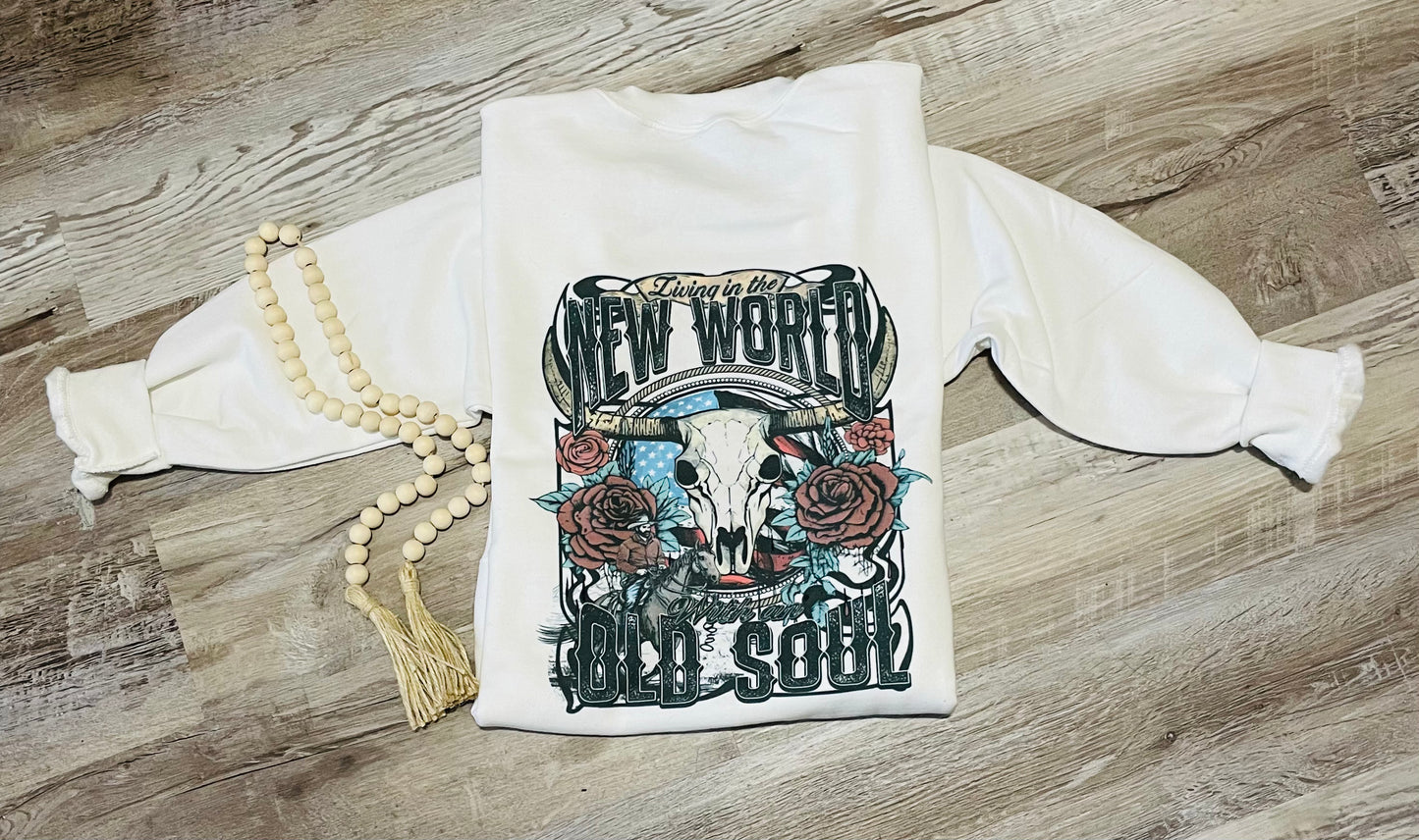 New world with an old soul sweatshirt