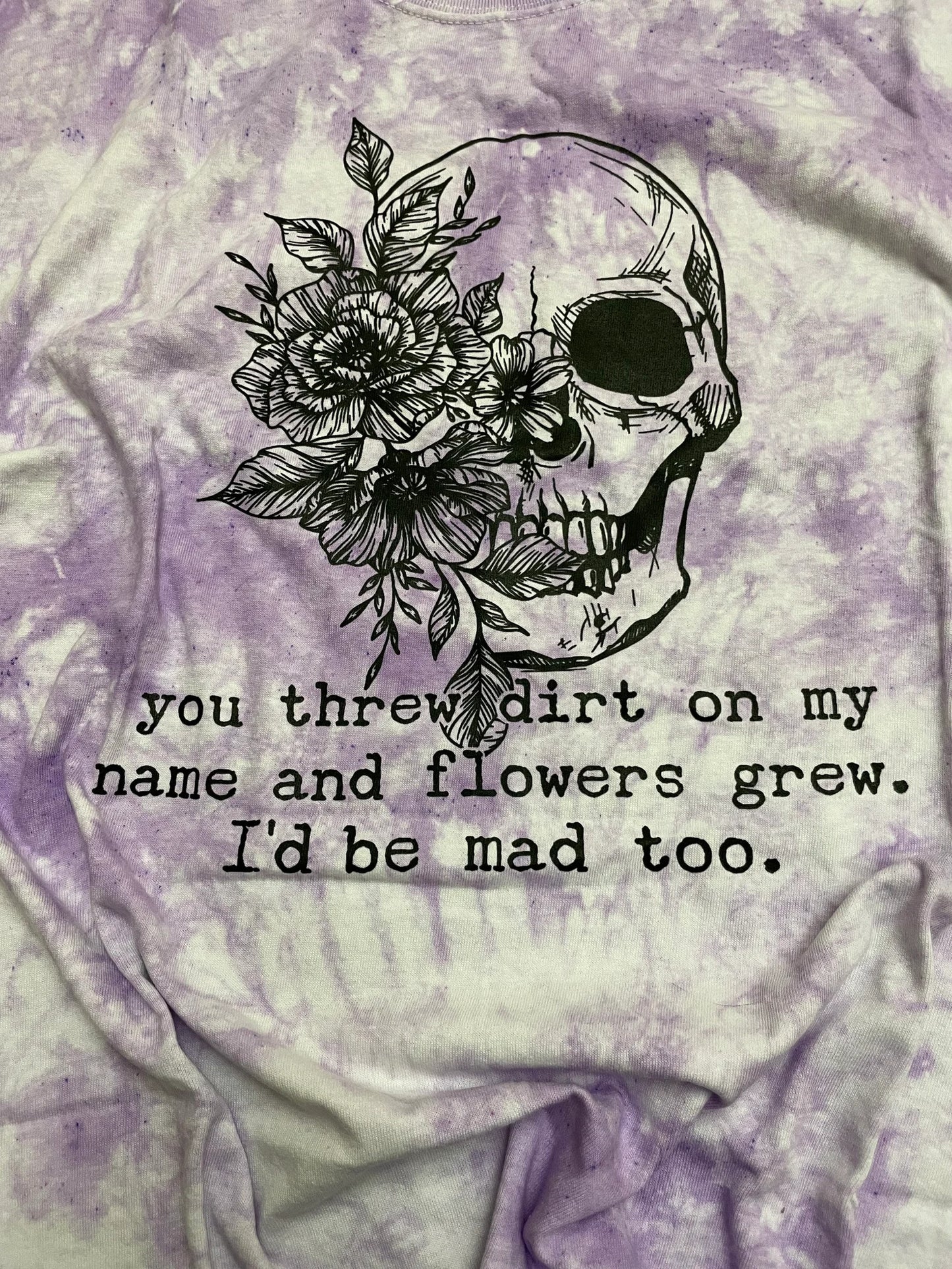 You threw dirt on my name and flowers grew